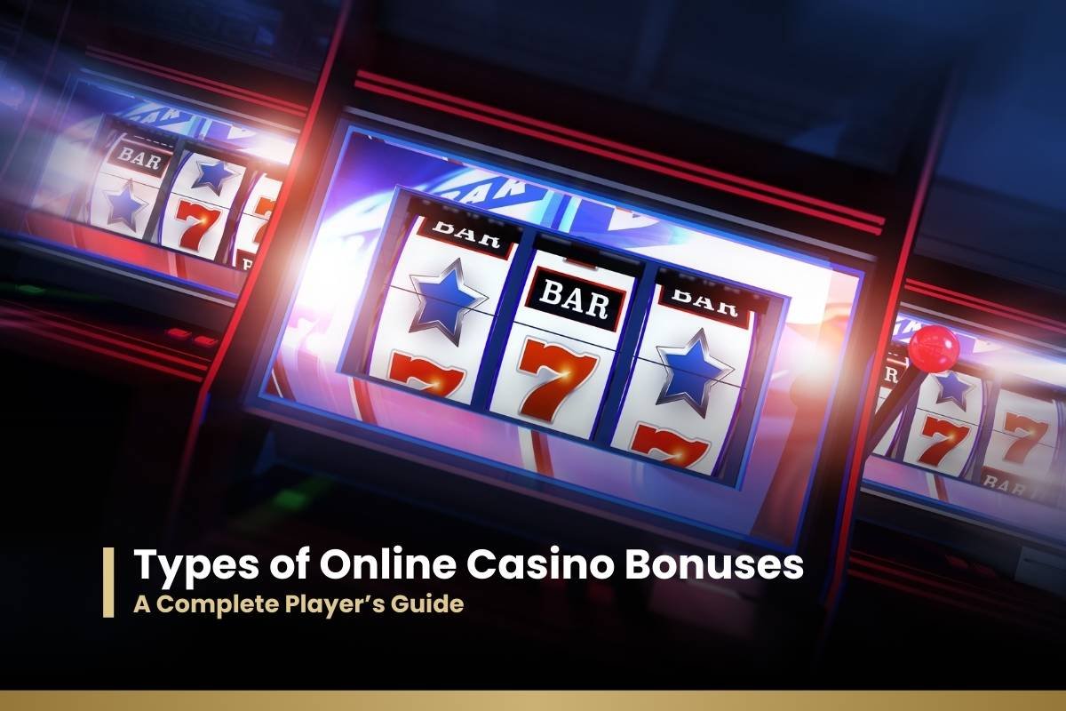 Types of Online Casino Bonuses